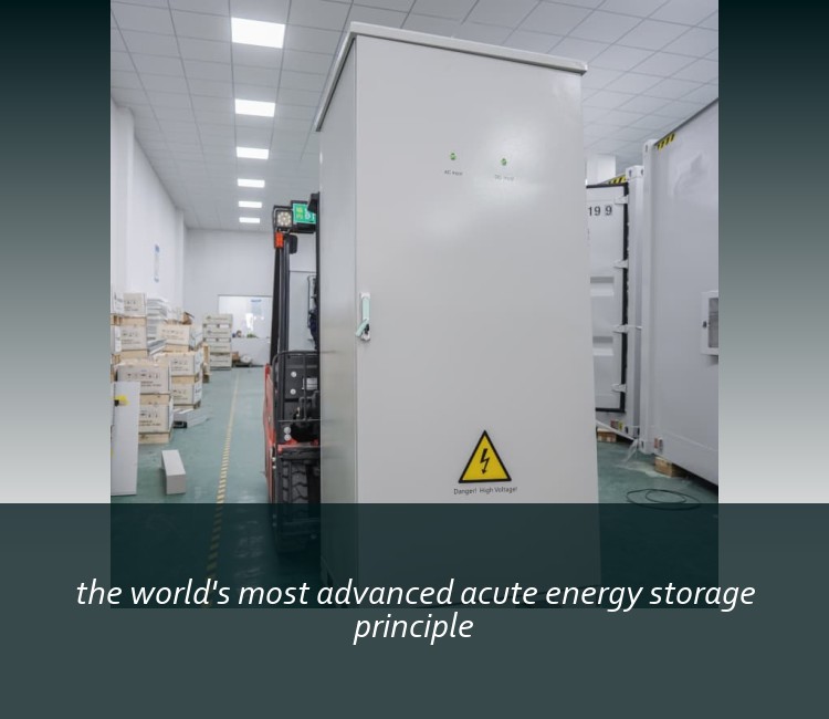 the world's most advanced acute energy storage principle