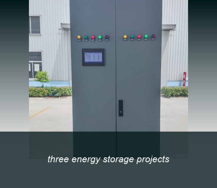 three energy storage projects