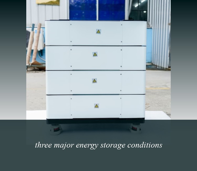 three major energy storage conditions