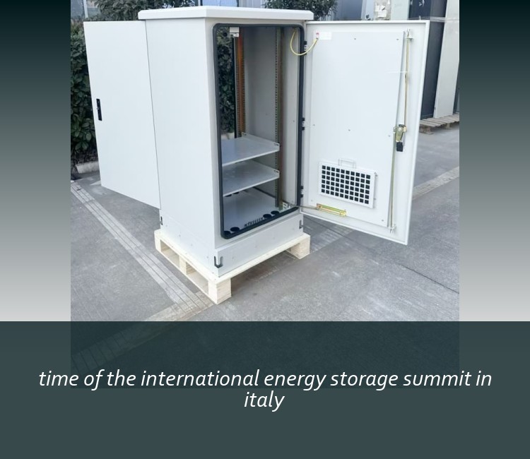 time of the international energy storage summit in italy