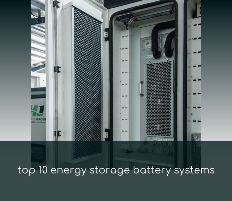 top 10 energy storage battery systems