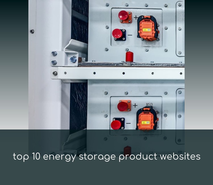 top 10 energy storage product websites