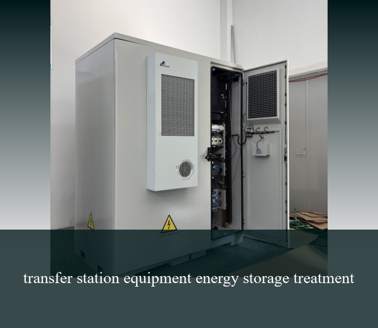 transfer station equipment energy storage treatment