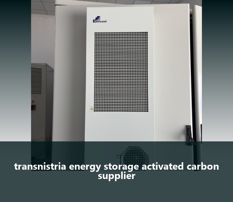 transnistria energy storage activated carbon supplier