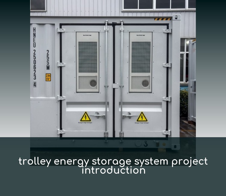 trolley energy storage system project introduction