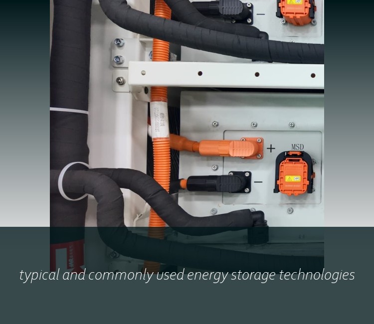 typical and commonly used energy storage technologies