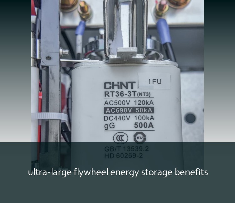 ultra-large flywheel energy storage benefits