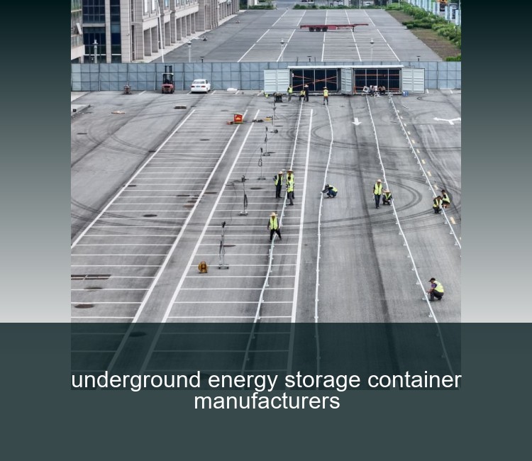 underground energy storage container manufacturers