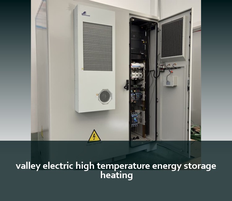 valley electric high temperature energy storage heating