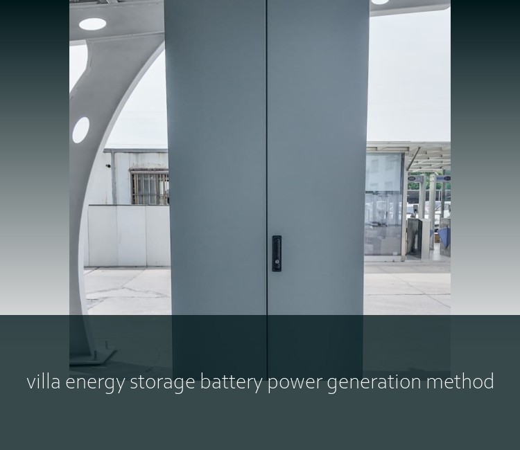 villa energy storage battery power generation method