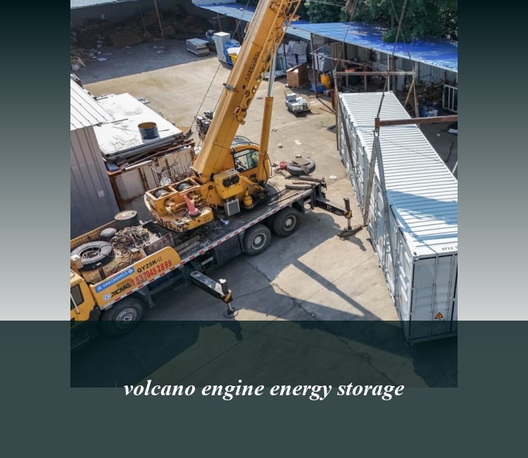 volcano engine energy storage