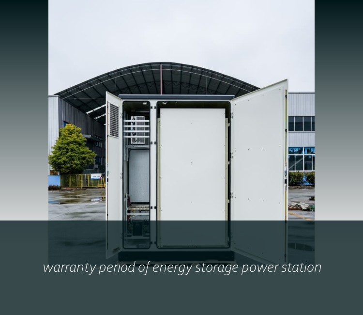 warranty period of energy storage power station