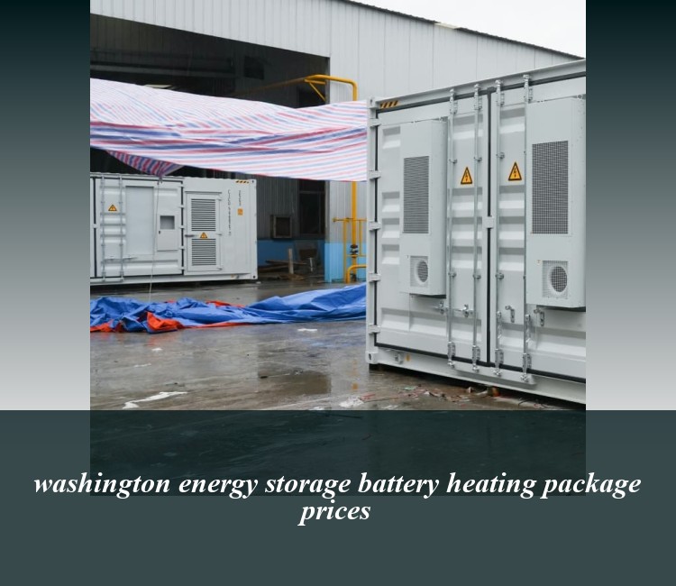 washington energy storage battery heating package prices
