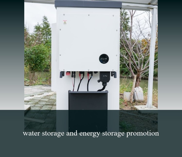 water storage and energy storage promotion