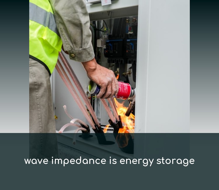 wave impedance is energy storage