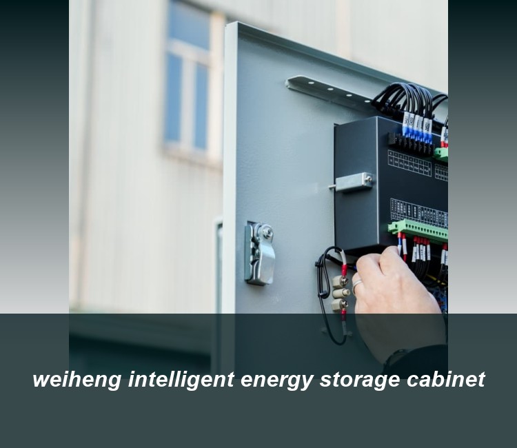 weiheng intelligent energy storage cabinet