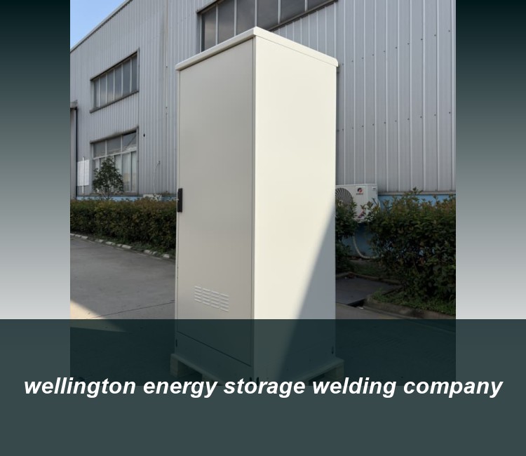 wellington energy storage welding company