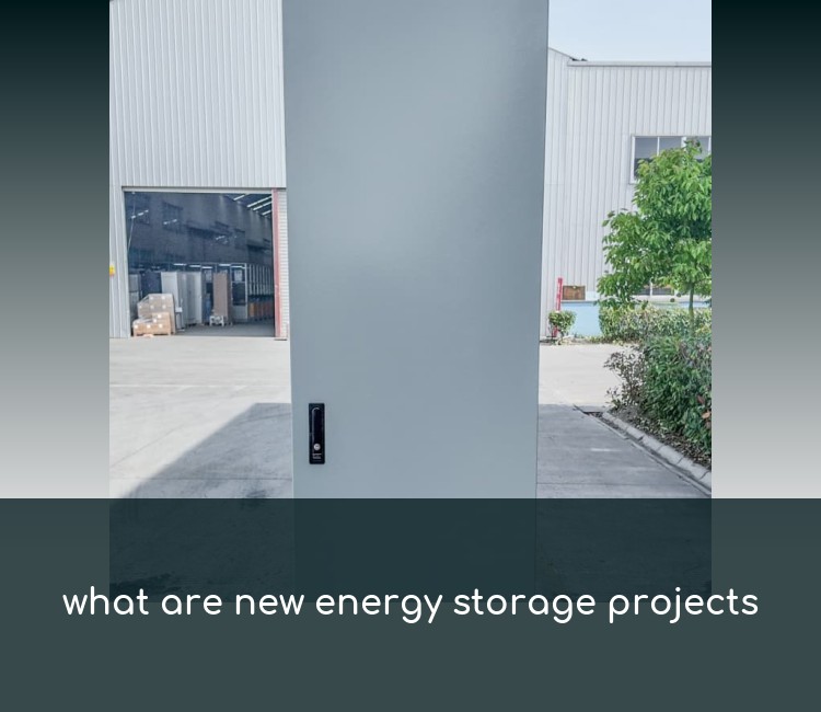 what are new energy storage projects