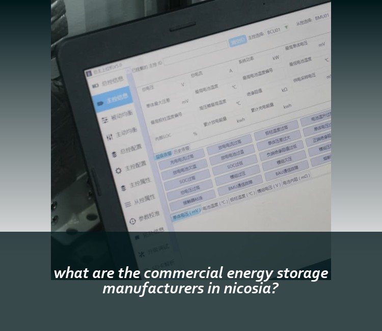 what are the commercial energy storage manufacturers in nicosia?