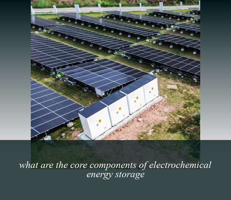 what are the core components of electrochemical energy storage