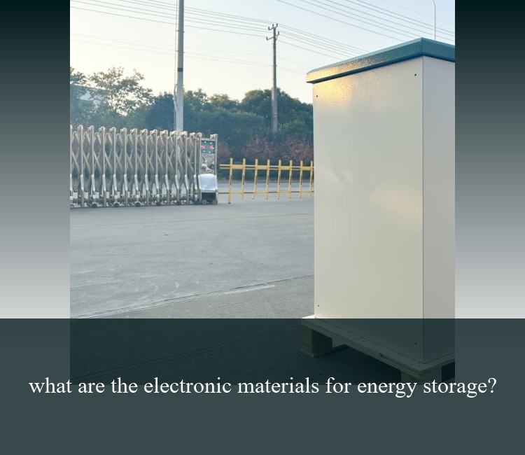 what are the electronic materials for energy storage?