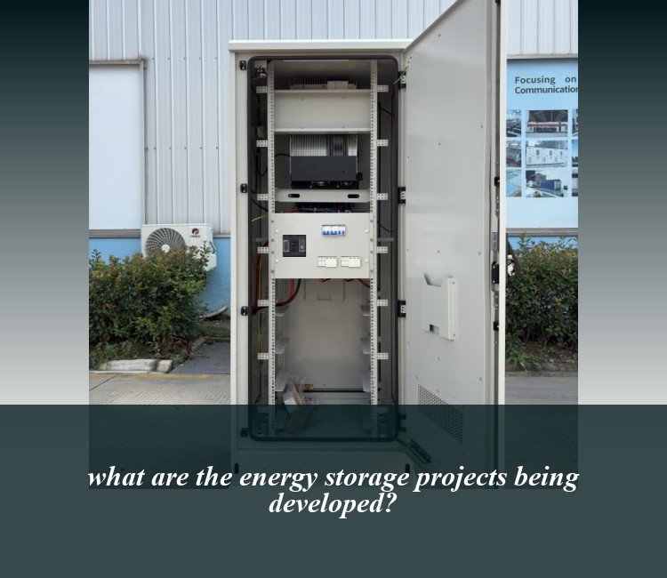 what are the energy storage projects being developed?