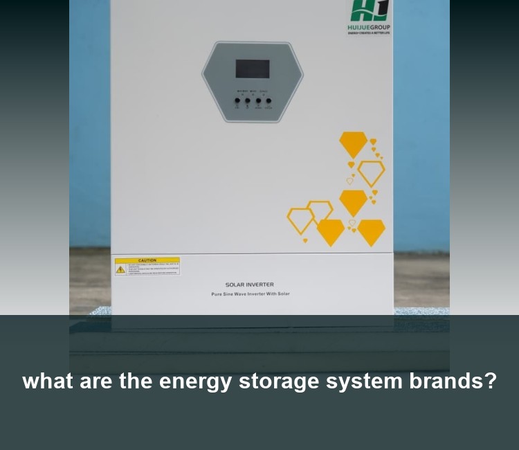 what are the energy storage system brands?