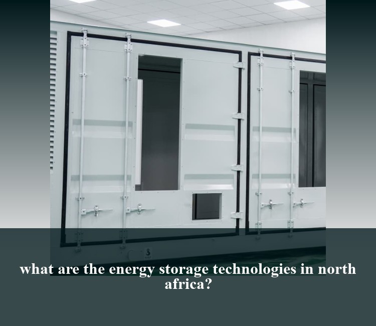 what are the energy storage technologies in north africa?