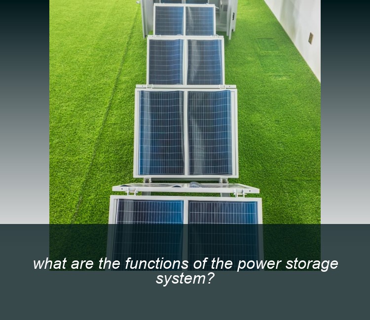 what are the functions of the power storage system?