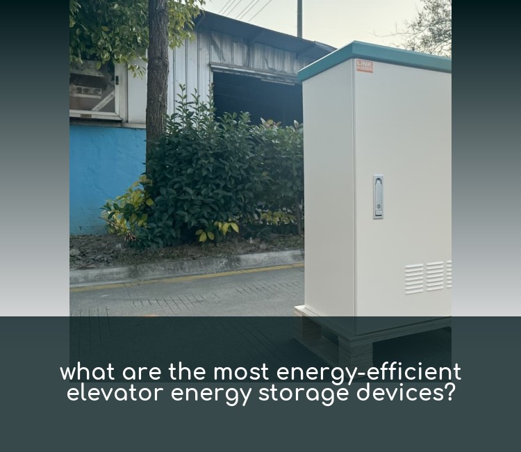 what are the most energy-efficient elevator energy storage devices?