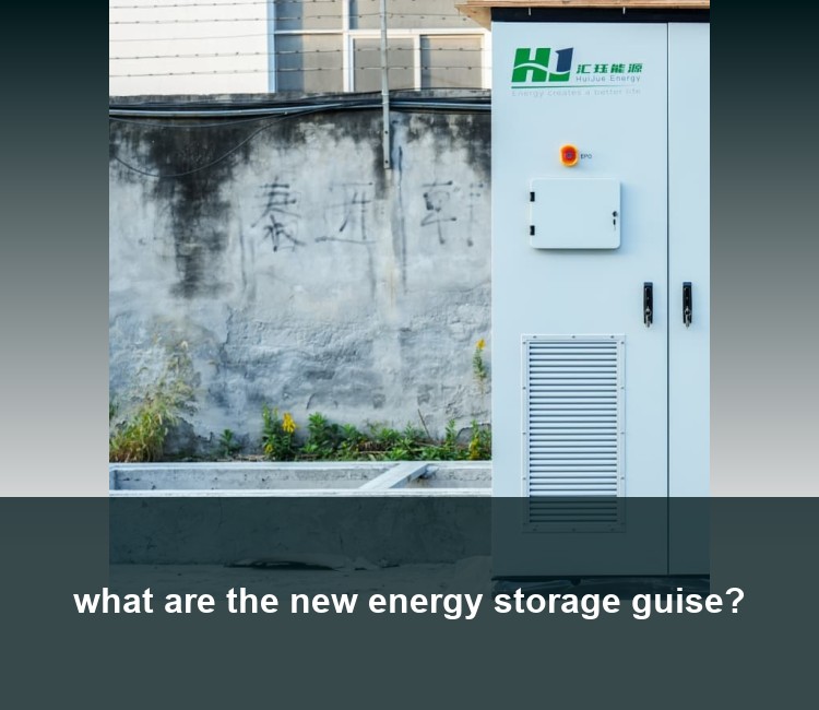 what are the new energy storage guise?