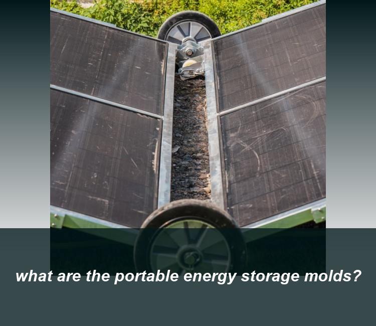 what are the portable energy storage molds?