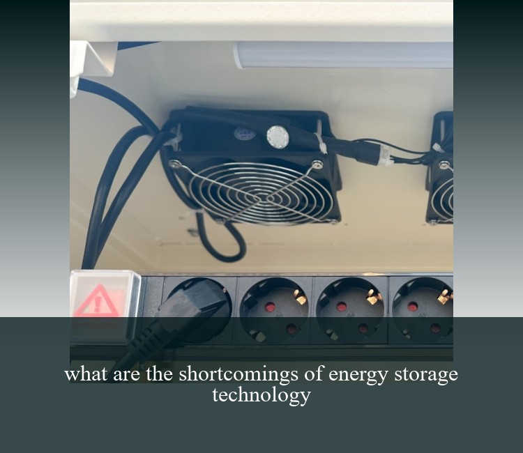 what are the shortcomings of energy storage technology