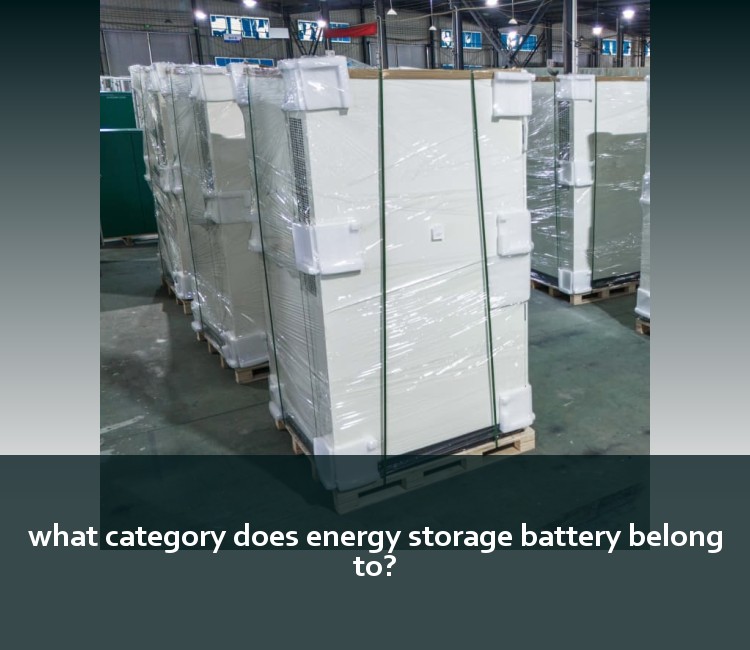 what category does energy storage battery belong to?