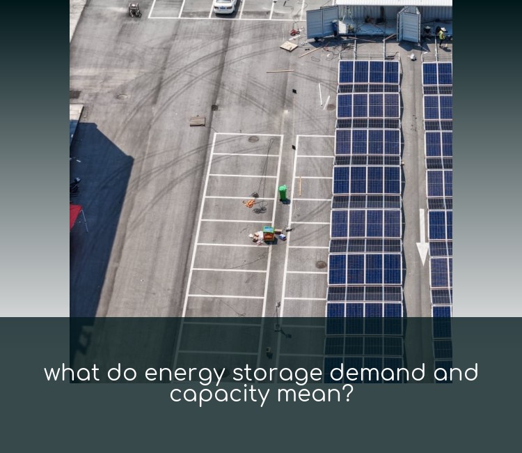 what do energy storage demand and capacity mean?