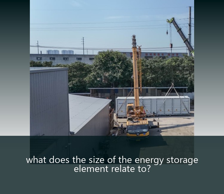 what does the size of the energy storage element relate to?