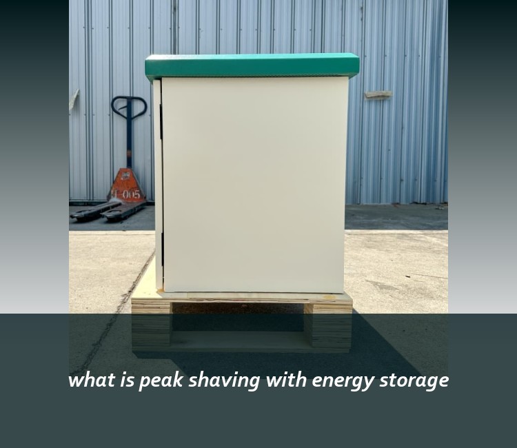 what is peak shaving with energy storage