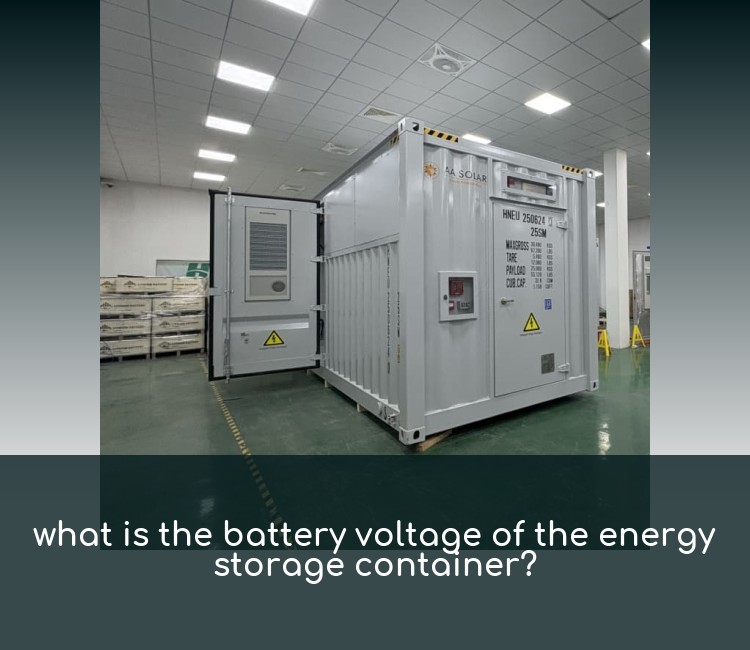 what is the battery voltage of the energy storage container?