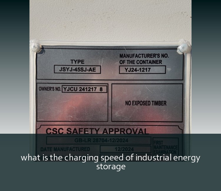 what is the charging speed of industrial energy storage