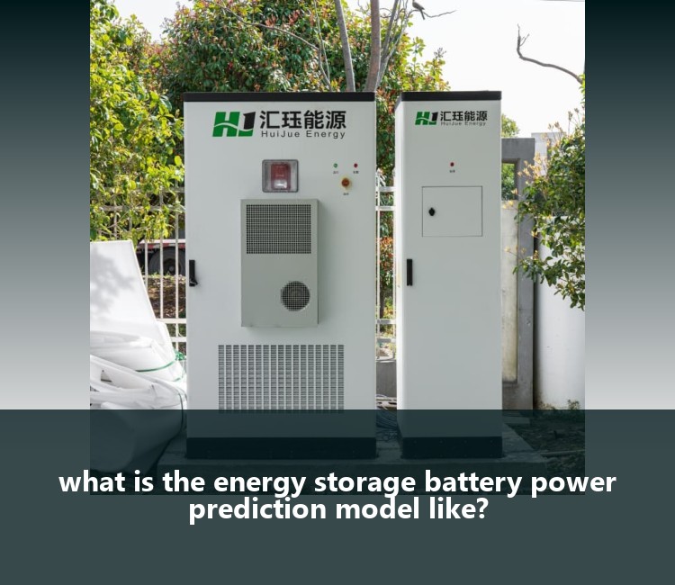 what is the energy storage battery power prediction model like?