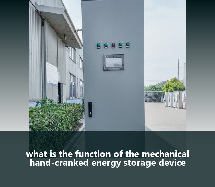 what is the function of the mechanical hand-cranked energy storage device