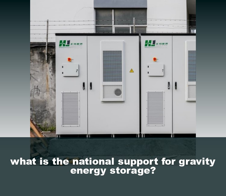 what is the national support for gravity energy storage?