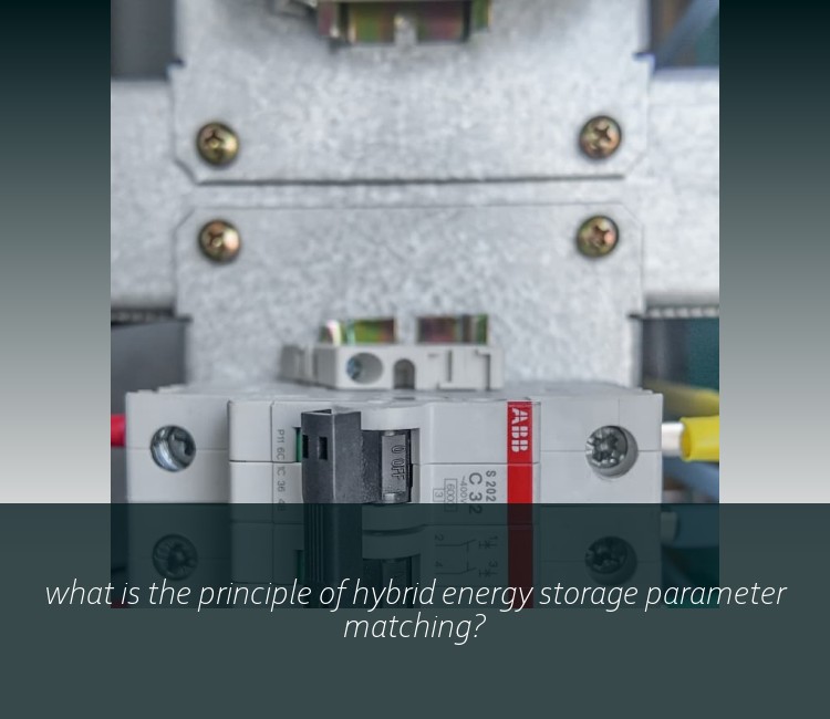 what is the principle of hybrid energy storage parameter matching?