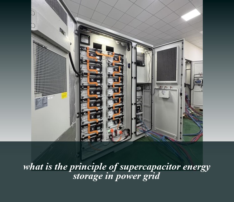 what is the principle of supercapacitor energy storage in power grid