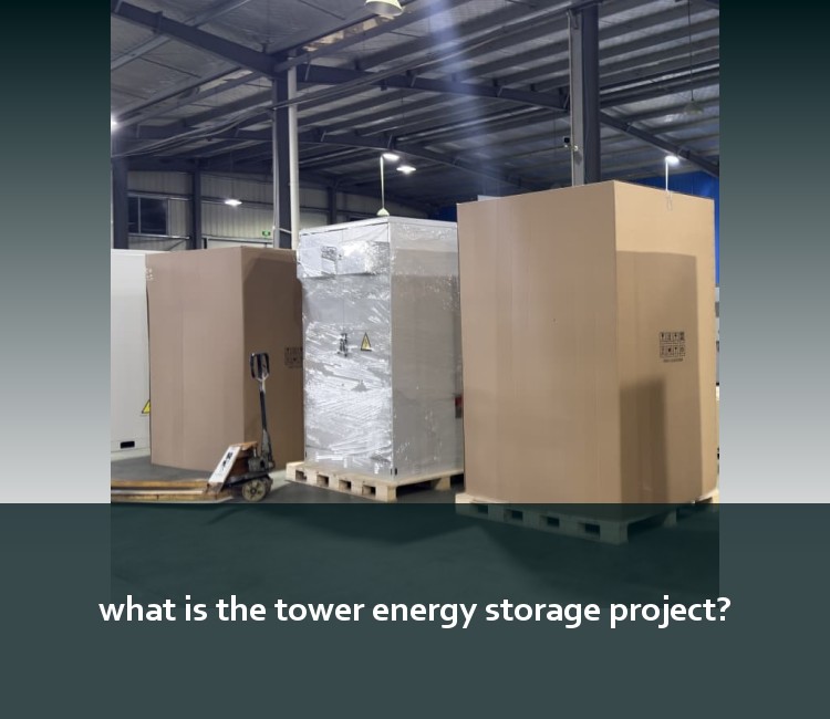 what is the tower energy storage project?