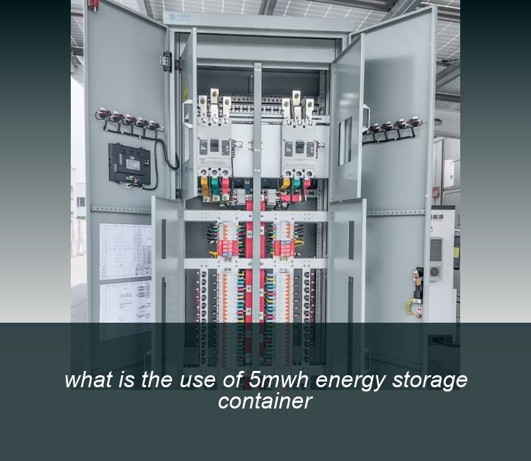 what is the use of 5mwh energy storage container