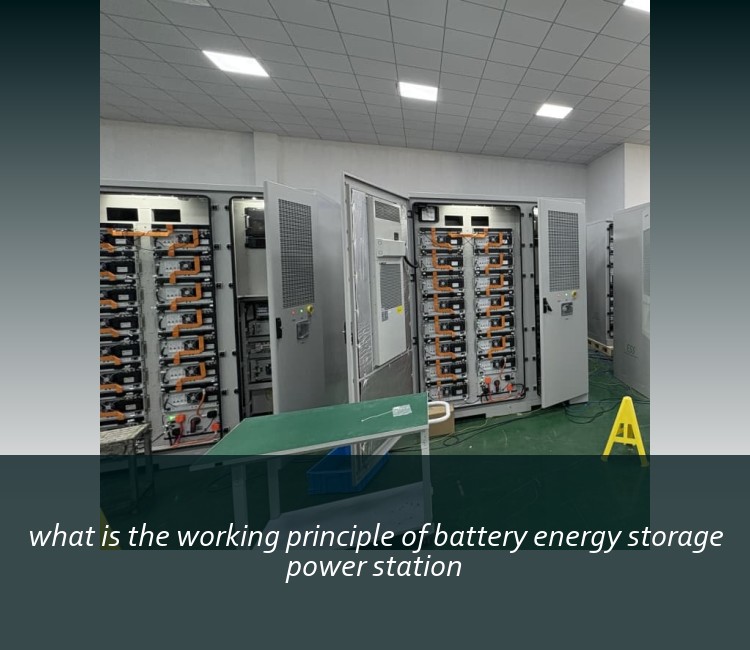 what is the working principle of battery energy storage power station