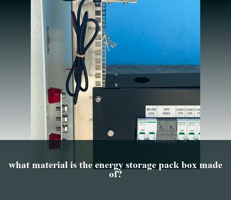 what material is the energy storage pack box made of?