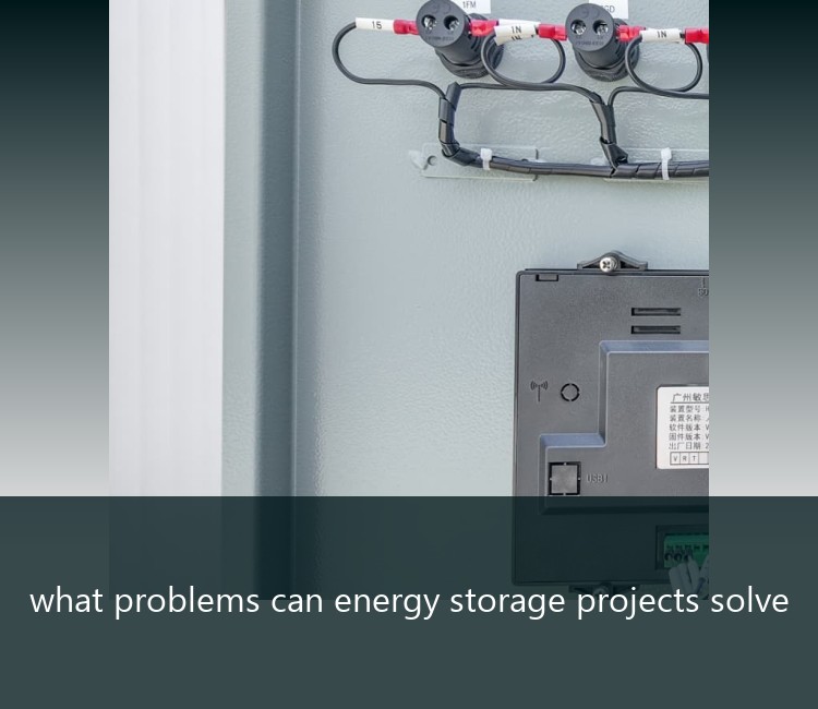 what problems can energy storage projects solve