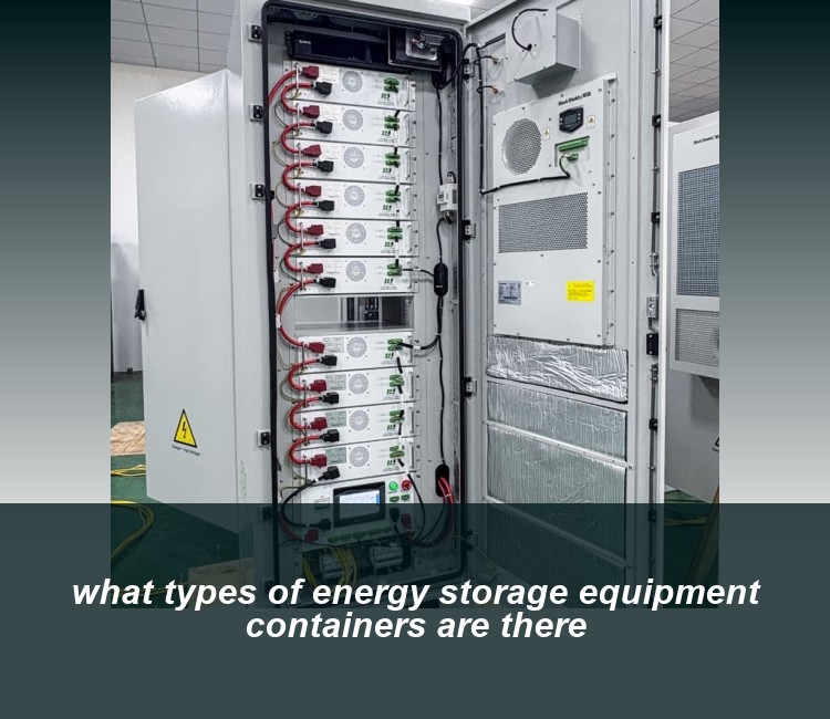 what types of energy storage equipment containers are there